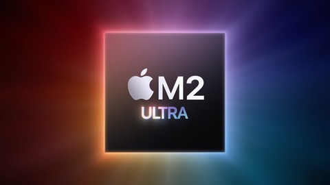 Apple M2 Ultra chip announced, powering Mac Studio and Mac Pro